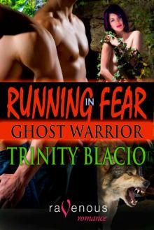 Running in Fear: Ghost Warrior Read online