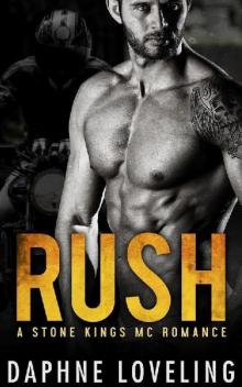 RUSH (A Stone Kings Motorcycle Club Romance) Read online