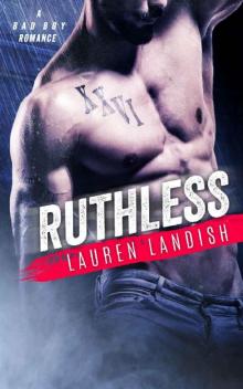 Ruthless: A Bad Boy Mafia Romance Read online
