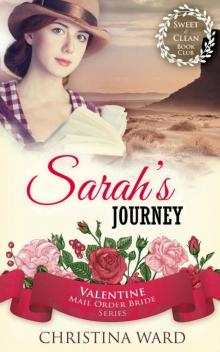 Sarah's Journey (Valentine Mail Order Bride 4) Read online