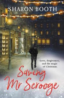 Saving Mr Scrooge (Moorland Heroes Book 2) Read online