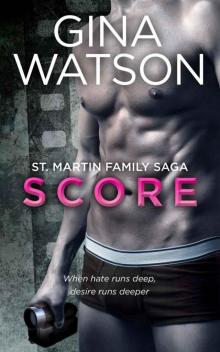 Score (St. Martin Family Saga) Read online