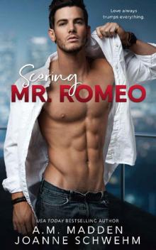 Scoring Mr. Romeo (The Mr. Wrong Series Book 3)