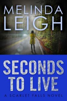 Seconds to Live (Scarlet Falls) Read online