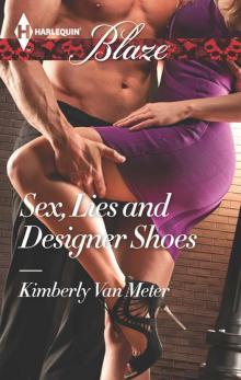 Sex, Lies and Designer Shoes Read online
