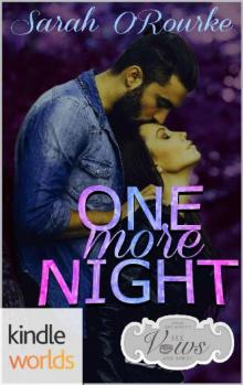 Sex, Vows & Babies: One More Night (Kindle Worlds Novella)