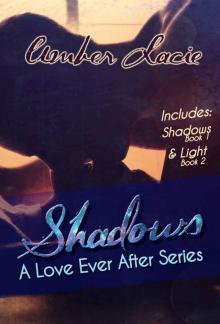 Shadows: A Love Ever After Series