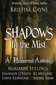 Shadows in the Mist: A Paranormal Anthology Read online