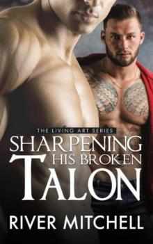 Sharpening His Broken Talon Read online