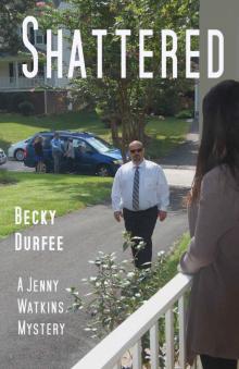 Shattered (A Jenny Watkins Mystery Book 3) Read online