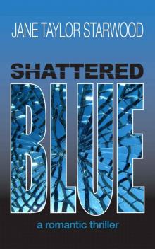 Shattered Blue: A Romantic Thriller