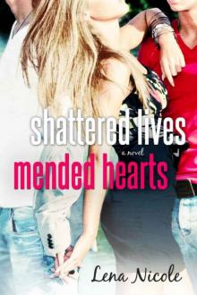 Shattered Lives Mended Hearts Read online