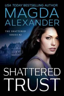 Shattered Trust (Shattered #2) Read online