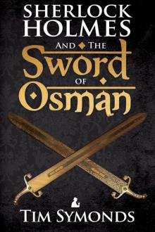Sherlock Holmes and The Sword of Osman Read online