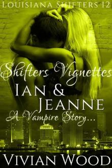 Shifters Vignettes: Ian and Jeanne Read online