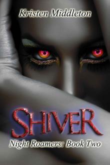 Shiver (Night Roamers #2) Read online