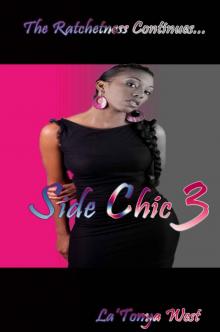 Side Chic 3 (The Ratchetness Continues) Read online