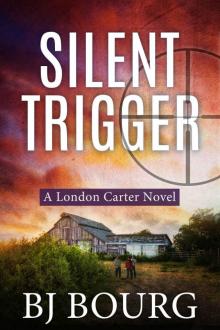 Silent Trigger: A London Carter Novel (London Carter Mystery Series Book 3) Read online