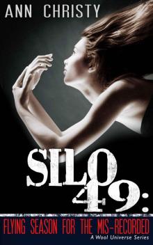 Silo 49: Flying Season for the Mis-Recorded