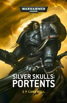 Silver Skulls: Portents Read online