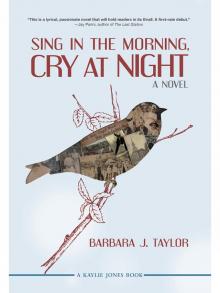 Sing in the Morning, Cry at Night Read online