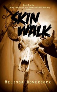 Skin Walk (A Lacey Fitzpatrick and Sam Firecloud Mystery Book 2) Read online
