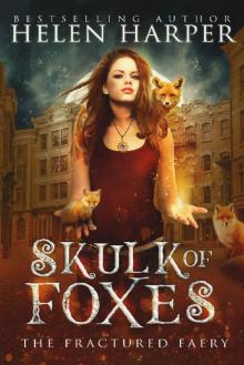 Skulk of Foxes (The Fractured Faery Book 3) Read online
