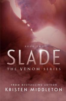 Slade (Venom Series) Book Two Read online