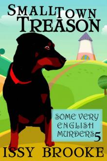 Small Town Treason (Some Very English Murders Book 5) Read online