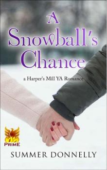 Snowball's Chance: a Harper's Mill YA Romance Read online