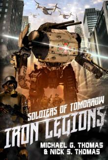 Soldiers of Tomorrow: Iron Legions Read online