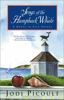 Songs of the Humpback Whale: A Novel in Five Voices Read online