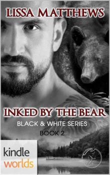 Southern Shifters: Inked By The Bear (Kindle Worlds Novella) (Black & White Series Book 2) Read online
