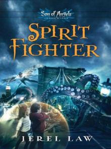 Spirit Fighter (Son of Angels, Jonah Stone) Read online