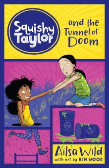 Squishy Taylor and the Tunnel of Doom Read online