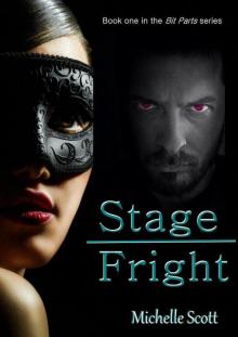 Stage Fright (Bit Parts) Read online