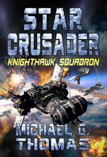 Star Crusader: Knighthawk Squadron Read online