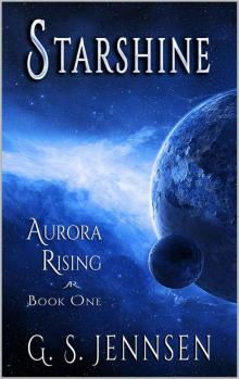 Starshine: Aurora Rising Book One Read online