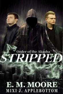 Stripped (Order of Akasha Book 0) Read online
