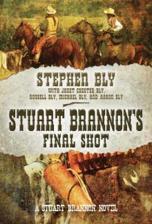 Stuart Brannon's Final Shot Read online