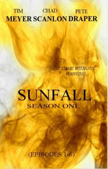 Sunfall (Season 1): Episodes 1-6 Read online