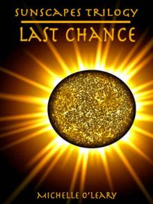 Sunscapes Trilogy Book 1: Last Chance