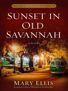 Sunset in Old Savannah Read online