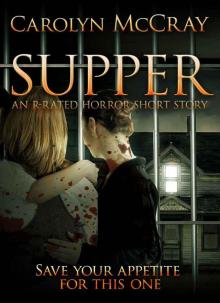 Supper: The Horror Short Story You've Been Craving Read online