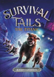 Survival Tails_The Titanic Read online