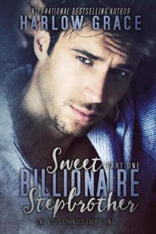 Sweet Billionaire Stepbrother ~ Part 1 Read online