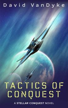 Tactics of Conquest (Stellar Conquest) Read online