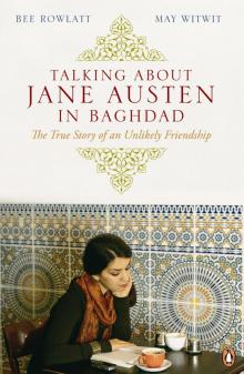 Talking About Jane Austen in Baghdad Read online