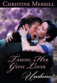 Taming Her Gypsy Lover Read online