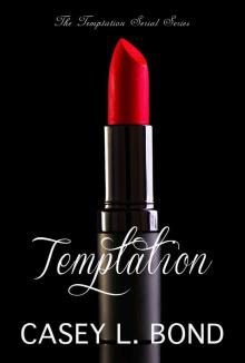 Temptation, The Complete Serial Series 1-4 (The Temptation Serial Series) Read online